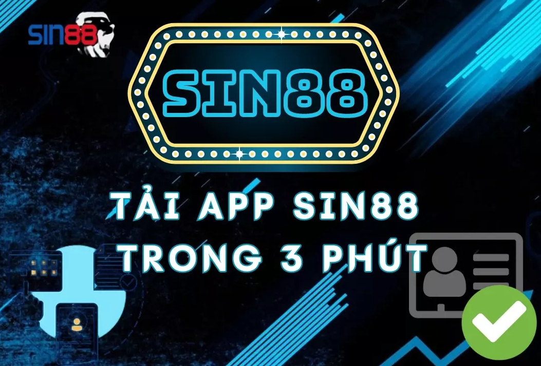 Một số thao tác tải app sin88 chính xác nhất